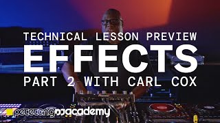 Technical Lesson Preview - Delay & Echo - Part 2 with Carl Cox