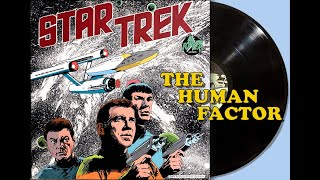 STAR TREK Story Record The Human Factor
The Enterprise crew must mount a rescue when visiting ambassadors abduct Lieutenant Uhura after learning that she has the computer skills needed to tend to their electronic god.
(1975) Written by Alan Dean Foster
In 1975, Peter Pan Industries, long-time maker of records for children since the late 1940s, produced eight STAR TREK Story Records which included 7 different stories. These took the form of packages which included a phonograph record (either a 7 inch 45 rpm, a 12 inch 33-1/3 LP or a 7 inch 33-1/3 mini LP) and often a read along comic book typically 20 pages long. These were produced under the Power Records label, Power Records being a division of Peter Pan Industries. With the successful sales of these first offerings, Peter Pan Ind. would eventually produce four more stories, for a total of eleven.
http://www.danhausertrek.com/Records/Enter.html STAR TREK Story Record The Human Factor