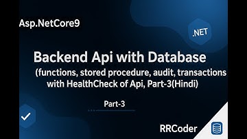Part-3 Asp Netcore9 Backend Api with Database (functions, stored procedure, etc.) | Level 2| RRCoder