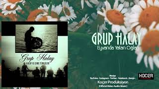 Grup Halay - Eyvanda Yatan Oğlan (Official Music Video)