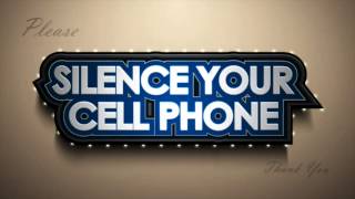 Please Silence Your Cell Phone Before Coming Into the Auditorium - Thank You!