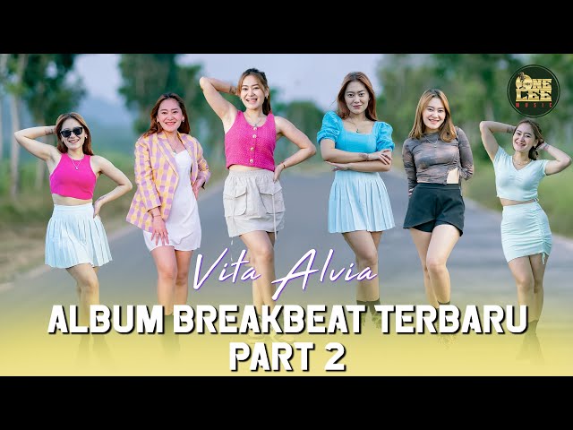 Album Breakbeat Vita Alvia Terbaru 2024 Nonstop - Part 2 class=