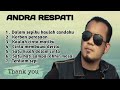 FULL ALBUM -ANDRA RESPATI -LAGU TERBAIK