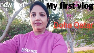 My first vlog|| my you tube vlog indian NRI mom Qatar