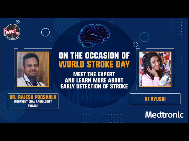 Dr. Rajesh Poosarla with RJ Ayushi | World Stroke Day class=