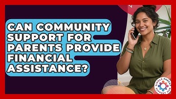 Can Community Support for Parents Provide Financial Assistance? | Single Parent Support Hub News