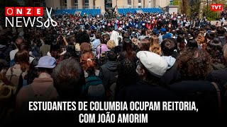 Estudantes de Columbia ocupam reitoria, com João Amorim