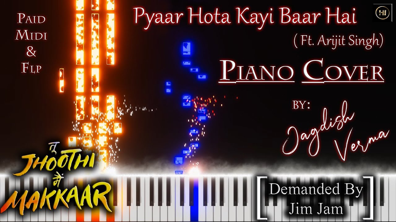 Pyaar Hota Kayi Baar Hai Ft Arijit Singh Piano Cover By Jagdish Verma  Free Midi  FLP   newsong