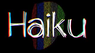 Haiku (Tally Hall Cover)