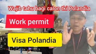 WAJIB TAHU BAGI CALON TKI POLANDIA ‼️ WORK PERMIT DAN APPLY VISA KERJA POLANDIA