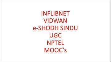 INFLIBNET|UGC|NPTEL|MOOC’s|VIDWAN