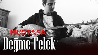 Değme Felek [Saz/Bağlama Cover]