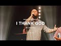 I Thank God-Bilingual by Maverick City Music (Tim Rice) | North Palm Worship