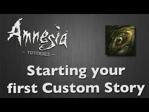 [Tutorial] Amnesia - Starting with your first Custom Story [HD]