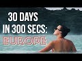 1 Month in Europe in 5 Minutes