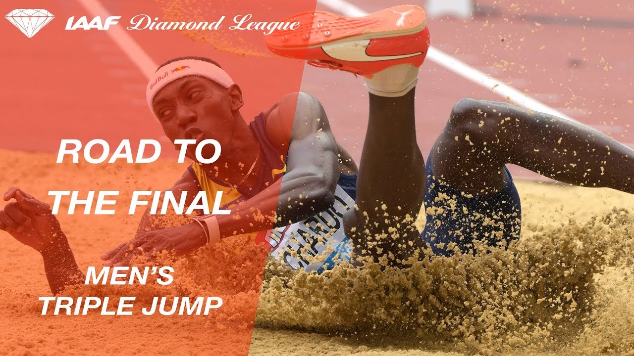 Road To The Final Men's Triple Jump IAAF Diamond League YouTube