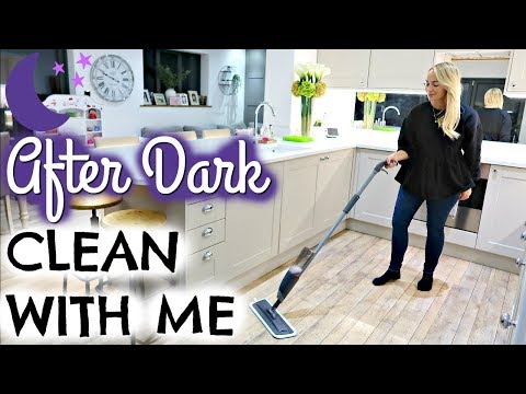 AFTER DARK CLEAN WITH ME  |  NIGHT TIME CLEANING ROUTINE UK |  SPEED CLEANING