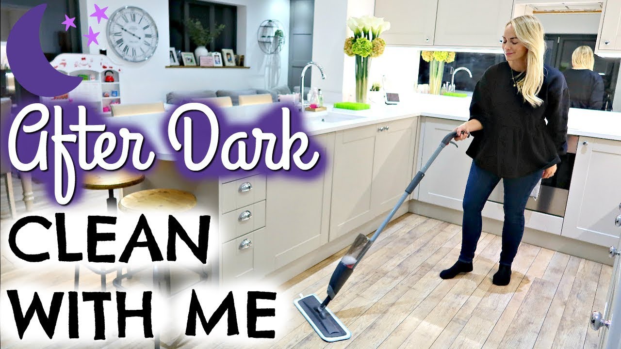 AFTER DARK CLEAN WITH ME NIGHT TIME CLEANING ROUTINE UK SPEED