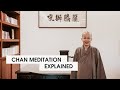 Chan meditation explained  venerable chang zao