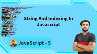 string and indexing in javascript #5