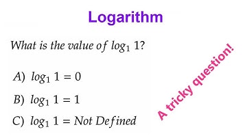 What is the value of log base 1 of 1?