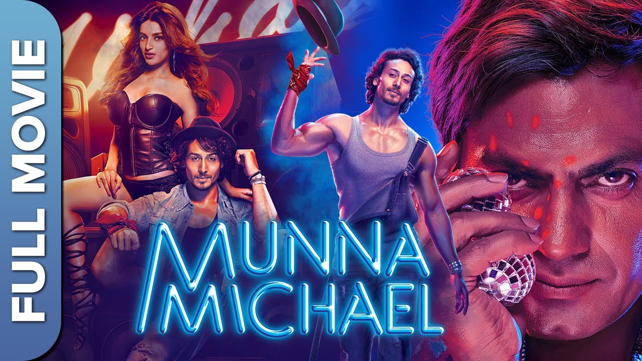    Munna Michael  Tiger Shroff Nawazuddin Siddiqui Nidhhi Agerwal  Superhit Movie