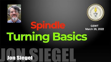 Spindle Turning Basics with Jon Siegel