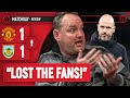 Ten hag has lost the fans  andy tate review  man utd 11 burnley