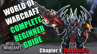 World of Warcraft Complete Beginner Guide (2022) | From Zero to Hero - Chapter 1