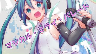 Magical Mirai Parade