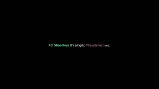 ♪ Pet Shop Boys - It&#39;s Alright [Alternative Mix]