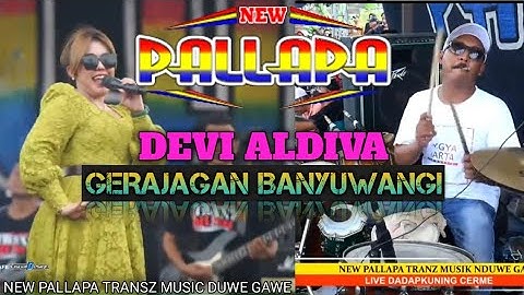 GERAJAGAN BANYUWANGI - DEVI ALDIVA - NEW PALLAPA LIVE DADAP KUNING - CERME - GRESIK  04-09-2022 #snp