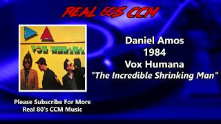 Watch Daniel Amos The Incredible Shrinking Man video