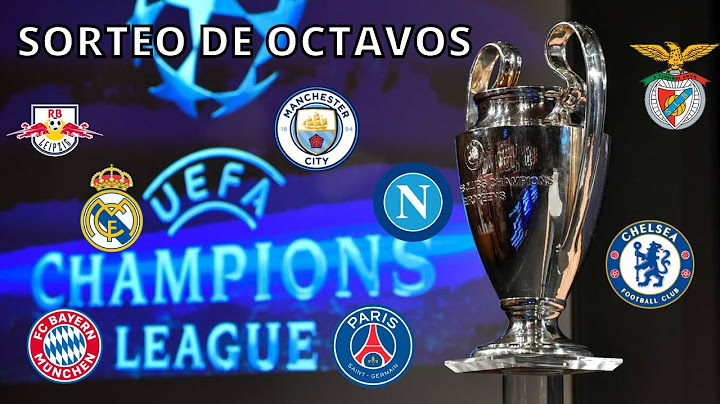 SORTEO DE OCTAVOS DE LA CHAMPIONS LEAGUE 2022/2023