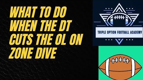What to Do When the DT Cuts the OL on Zone Dive