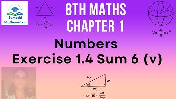 8th Maths Chapter 1 | Exercise 1.4 Sum 6 (v) | sumathimathematics