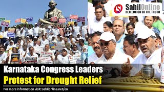 Demanding Justice: Karnataka Congress Leaders Protest for Drought Relief