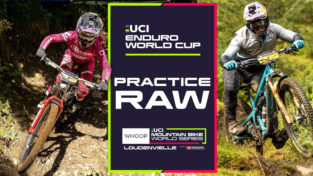 UCI Enduro World Cup: The loosest course of the year ENDURO PRACTICE RAW | Loudenvielle