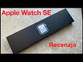 Apple Watch SE - Opinia konsumenta, nie recenzenta