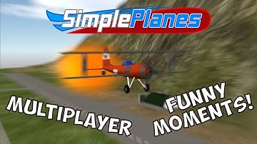 SimplePlanes Multiplayer #3 - FUNNY MOMENTS