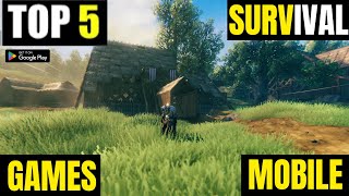 TOP 5 SURVIVAL GAMES FOR ANDROID | BEST SURVIVAL GAMES
