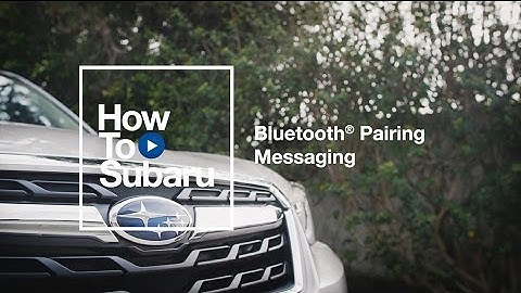 Subaru How-to: Bluetooth Set-up and Pairing