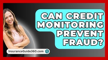 Can Credit Monitoring Prevent Fraud? - InsuranceGuide360.com