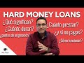 Hard money loans explicados