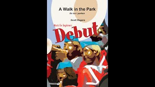 A Walk in the Park - Scott Rogers. DEBUT, Grade 1