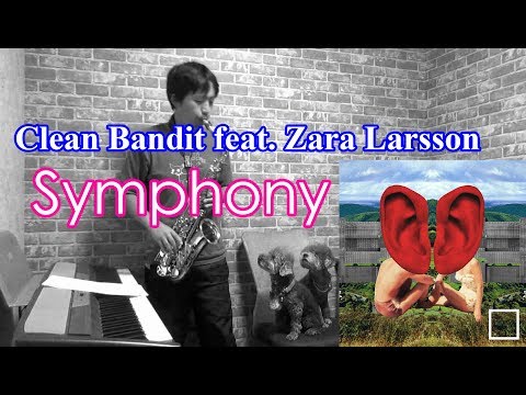 clean-bandit-feat.-zara-larsson---symphony---alto-saxophone-cover