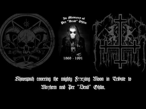 Khaospath - Freezing Moon (Mayhem Tribute)