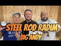 Steel rod radim vs big andy