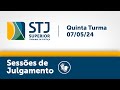 Quinta turma  stj  07052024