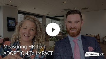 Measuring HR Tech ADOPTION To IMPACT